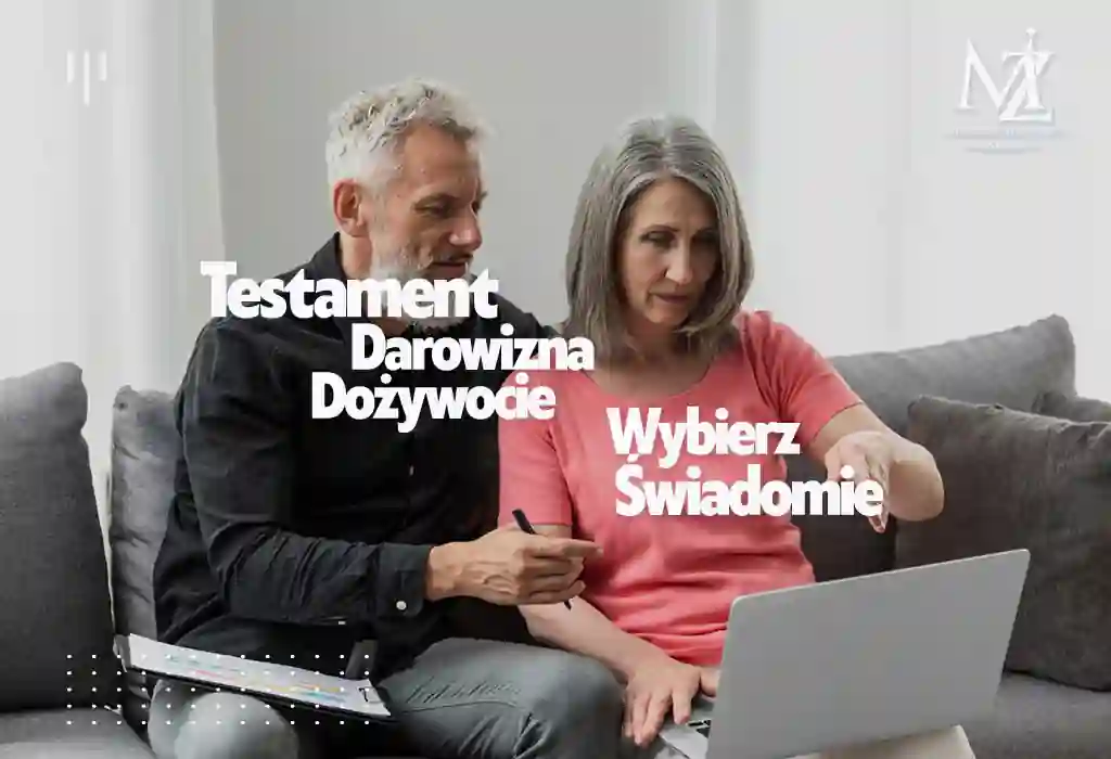 Testament, Darowizna czy Dożywocie? Najlepszy Sposób na Przepisanie Nieruchomości i przekazanie majątku Jak przepisać mieszkanie, Darowizna mieszkania dożywocie a zachowek